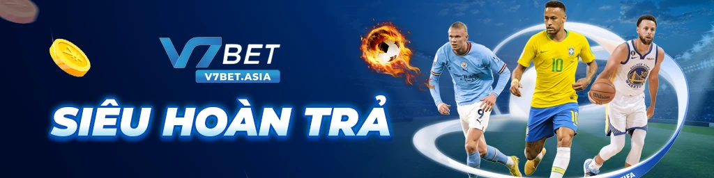 v7bet siêu hoàn trả cá cược